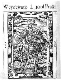 Widewuto - legendarny pruski władca. Ilustracja z Kroniki Sarmacji Europejskiej , Aleksander Gwagnin, Kraków 1611